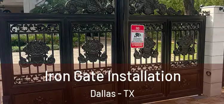  Iron Gate Installation Dallas - TX