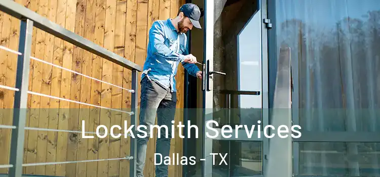  Locksmith Services Dallas - TX
