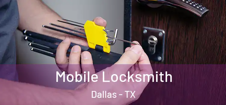  Mobile Locksmith Dallas - TX