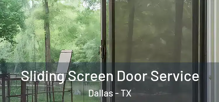 Sliding Screen Door Service Dallas - TX